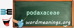 WordMeaning blackboard for podaxaceae